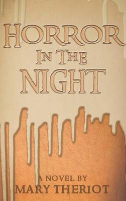 Horror in the Night: Gregory's Story - Secrets of Whispering Willows 1 (Hardback)