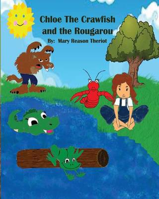Chloe the Crawfish and the Rougarou (Paperback)