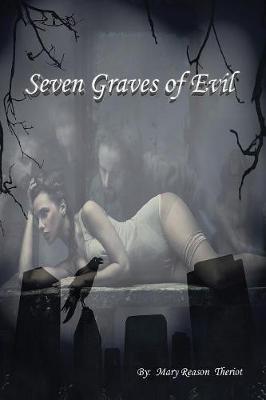 Seven Graves of Evil (Paperback)