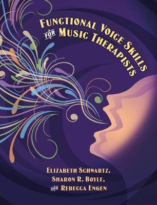 Functional Voice Skills for Music Therapists (Spiral bound)