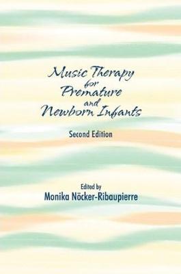 Music Therapy for Premature and Newborn Infants (Paperback)