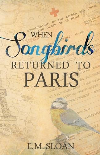 When Songbirds Returned to Paris (Paperback)
