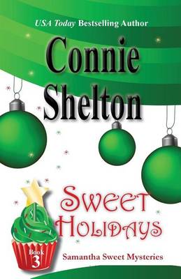 Sweet Holidays: Samantha Sweet Mysteries, Book 3 - Samantha Sweet Magical Cozy Mystery 3 (Paperback)