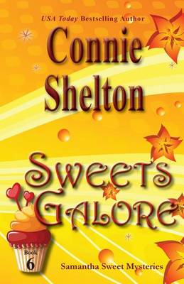 Sweets Galore: Samantha Sweet Mysteries, Book 6 - Samantha Sweet Magical Cozy Mystery 6 (Paperback)