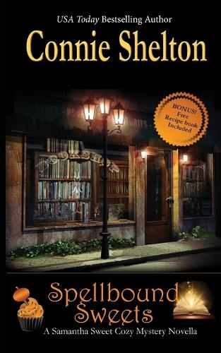 Spellbound Sweets: A Samantha Sweet Halloween Novella - Samantha Sweet Magical Cozy Mystery (Paperback)