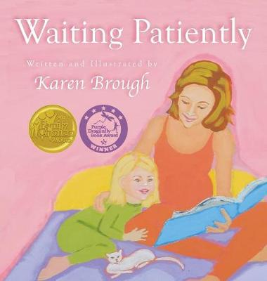 Waiting Patiently (Hardback)