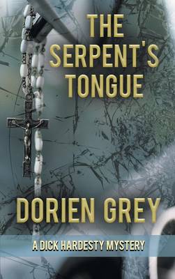 The Serpent's Tongue - Dick Hardesty Mystery 15 (Hardback)