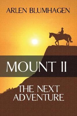 Mount II: The Next Adventure - Mount 2 (Paperback)