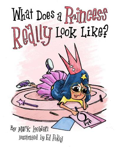 What Does A Princess Really Look Like? (Hardback)