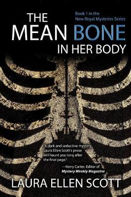 The Mean Bone in Her Body - New Royal Mysteries 1 (Paperback)