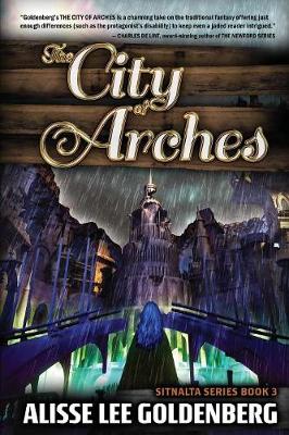 The City of Arches: Sitnalta Series Book 3 - Sitnalta 3 (Paperback)