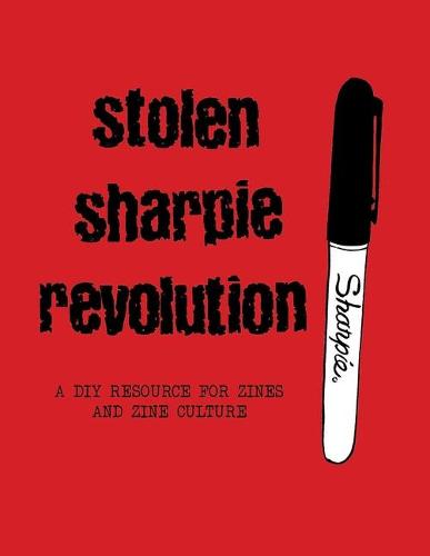 Cover of Stolen Sharpie Revolution: A Diy Zine Resource