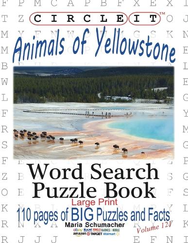 Circle It, Animals of Yellowstone, Large Print, Word Search, Puzzle Book (Paperback)