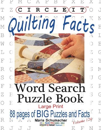 Circle It, Quilting Facts, Large Print, Word Search, Puzzle Book (Paperback)