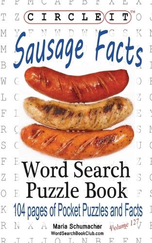 Circle It, Sausage Facts, Word Search, Puzzle Book (Paperback)