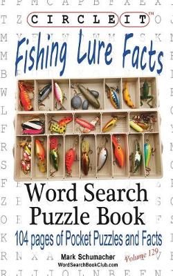 Circle It, Fishing Lure Facts, Word Search, Puzzle Book (Paperback)