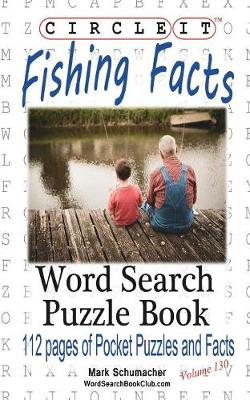 Circle It, Fishing Facts, Word Search, Puzzle Book (Paperback)