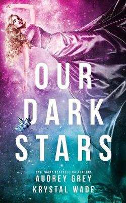 Our Dark Stars (Paperback)