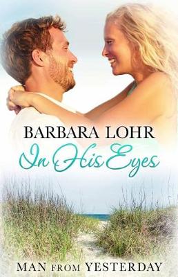 In His Eyes: Heartwarming Small Town Beach Romance (Paperback)