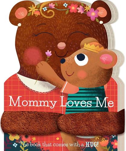 Mommy Loves Me (Board book)