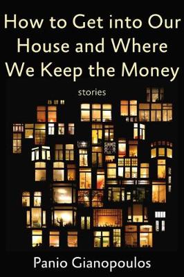 How to Get into Our House and Where We Keep the Money (Paperback)