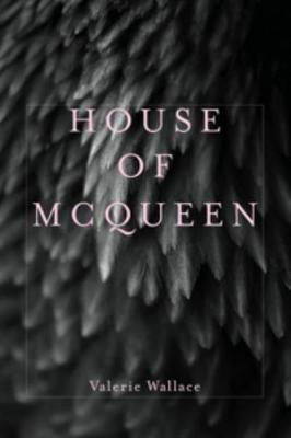 House of McQueen - Four Way Books Intro Prize in Poetry (Paperback)