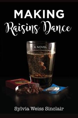 Making Raisins Dance (Paperback)