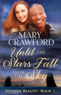 Until the Stars Fall from the Sky - Hidden Beauty 1 (Paperback)