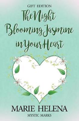 The Night Blooming Jasmine in Your Heart - Mystic Marks 1 (Paperback)
