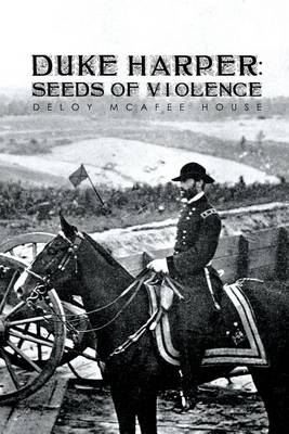 Duke Harper: Seeds of Violence (Paperback)