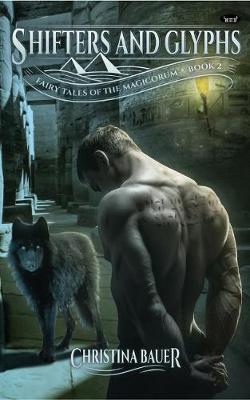 Shifters and Glyphs: Book 2 in the Fairy Tales of the Magicorum (Paperback)