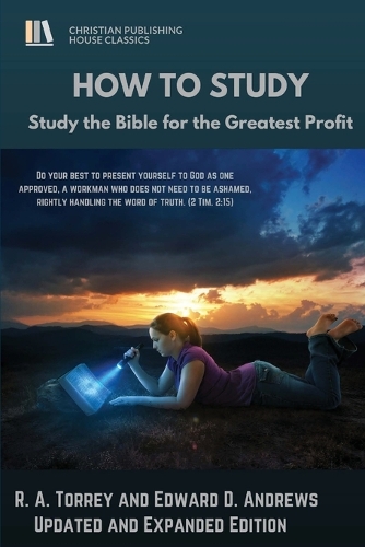 How to Study: Study the Bible for the Greatest Profit (Paperback)