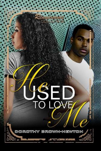 He Used To Love Me: Renaissance Collection (Paperback)