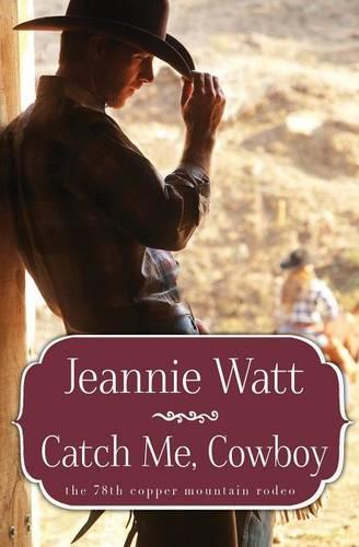 Catch Me, Cowboy (Paperback)