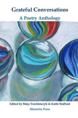 Grateful Conversations: A Poetry Anthology (Paperback)