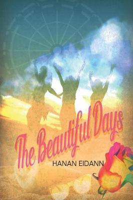 The Beautiful Days (Paperback)