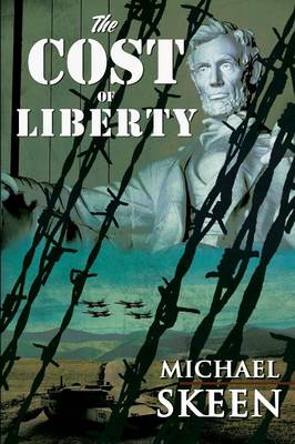 The Cost of Liberty (Paperback)