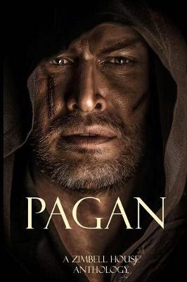 Pagan: A Zimbell House Anthology (Paperback)