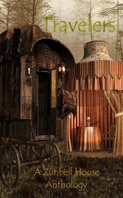 Travelers: A Zimbell House Anthology (Paperback)