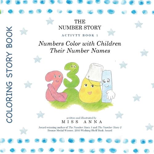The Number Story Activity Book 1 / The Number Story Activity Book 2: Numbers Color with Children Their Number Names/Numbers Play Games with Children - Number Story (Paperback)