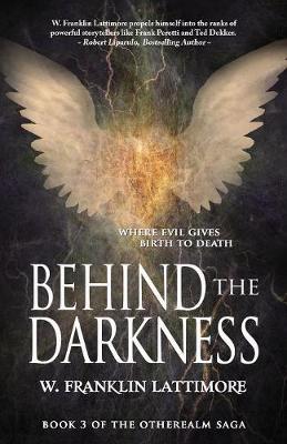 Behind the Darkness - Otherealm 3 (Paperback)