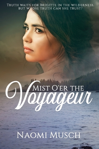 Mist O'er the Voyageur (Paperback)