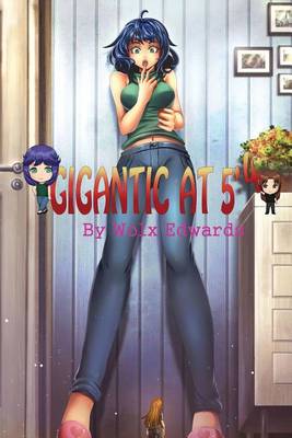 Gigantic at 5'4 (Paperback)