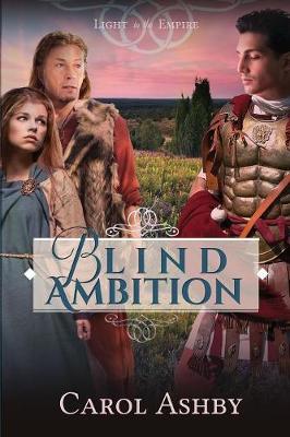 Blind Ambition - Light in the Empire (Paperback)