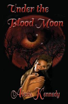 Under the Blood Moon - Hearts on Fire 1 (Paperback)