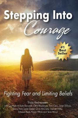 Stepping Into Courage: Fighting Fear and Limiting Beliefs - Warrior 2 (Paperback)
