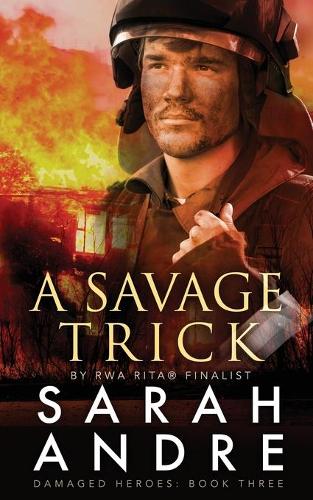 A Savage Trick - Damaged Heroes 3 (Paperback)