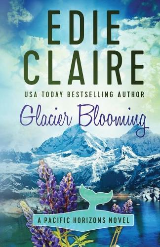 Glacier Blooming - Pacific Horizons 4 (Paperback)