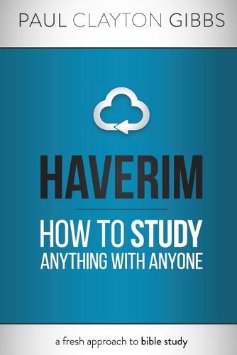 Haverim: How to Study Anything with Anyone - Ancient Trilogy (Paperback)