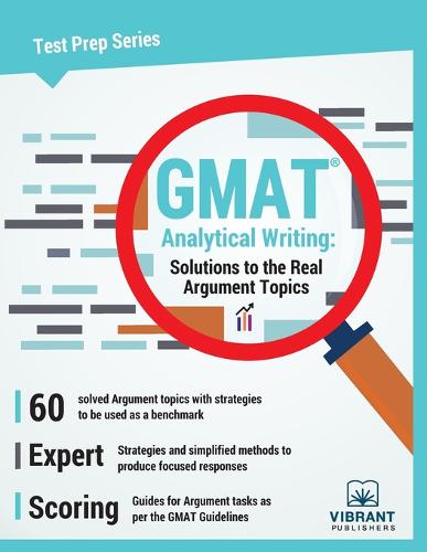 GMAT Analytical Writing: Solutions to the Real Argument Topics (Paperback)